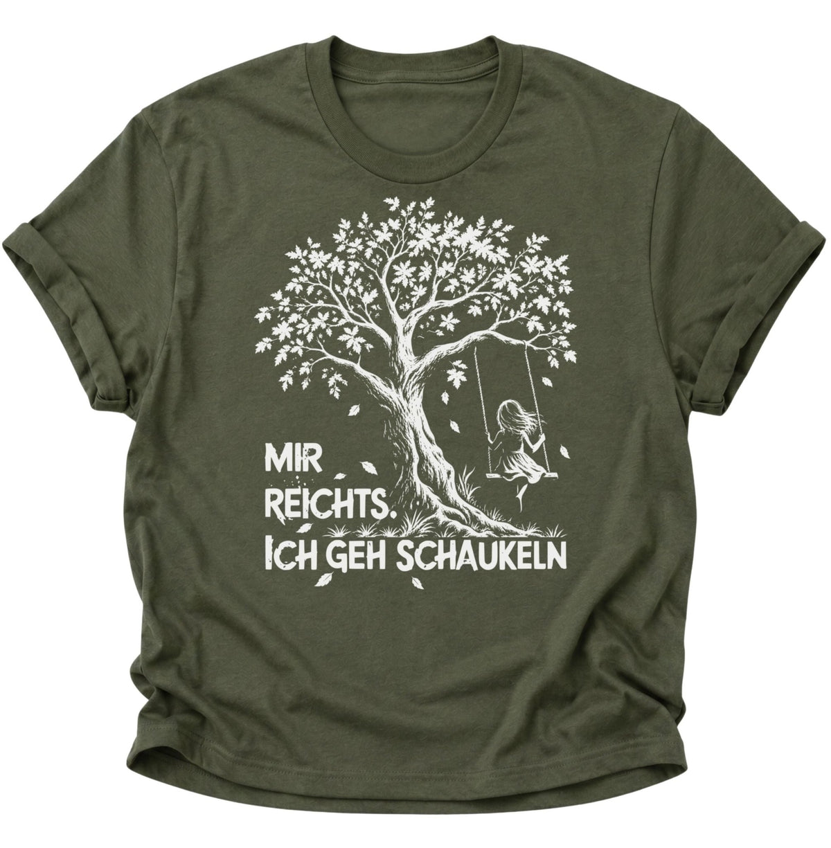 Mir reichts. Ich geh schaukeln Unisex T-Shirt Military Green - PINE & RIVER