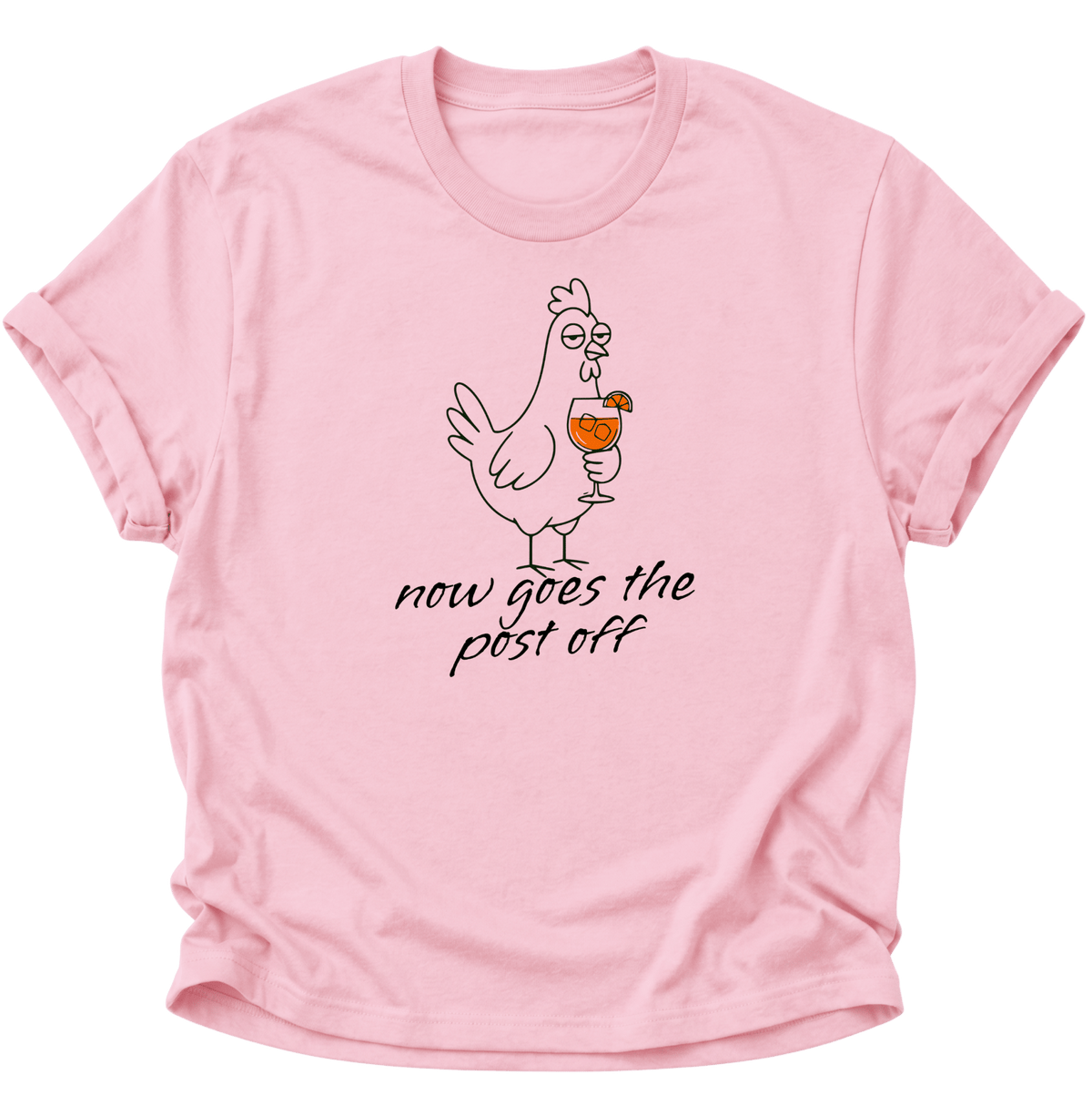 Now Goes The Post Off Huhn mit Cocktail Unisex T-Shirt Light Pink - PINE & RIVER