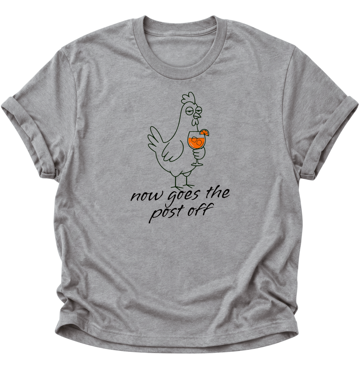 Now Goes The Post Off Huhn mit Cocktail Unisex T-Shirt Sport Grey - PINE & RIVER