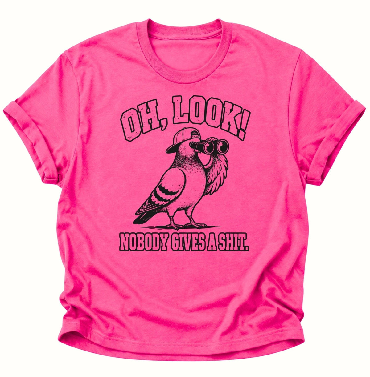 Oh Look Nobody Gives A Shit Taube Unisex T-Shirt Heliconia - PINE & RIVER