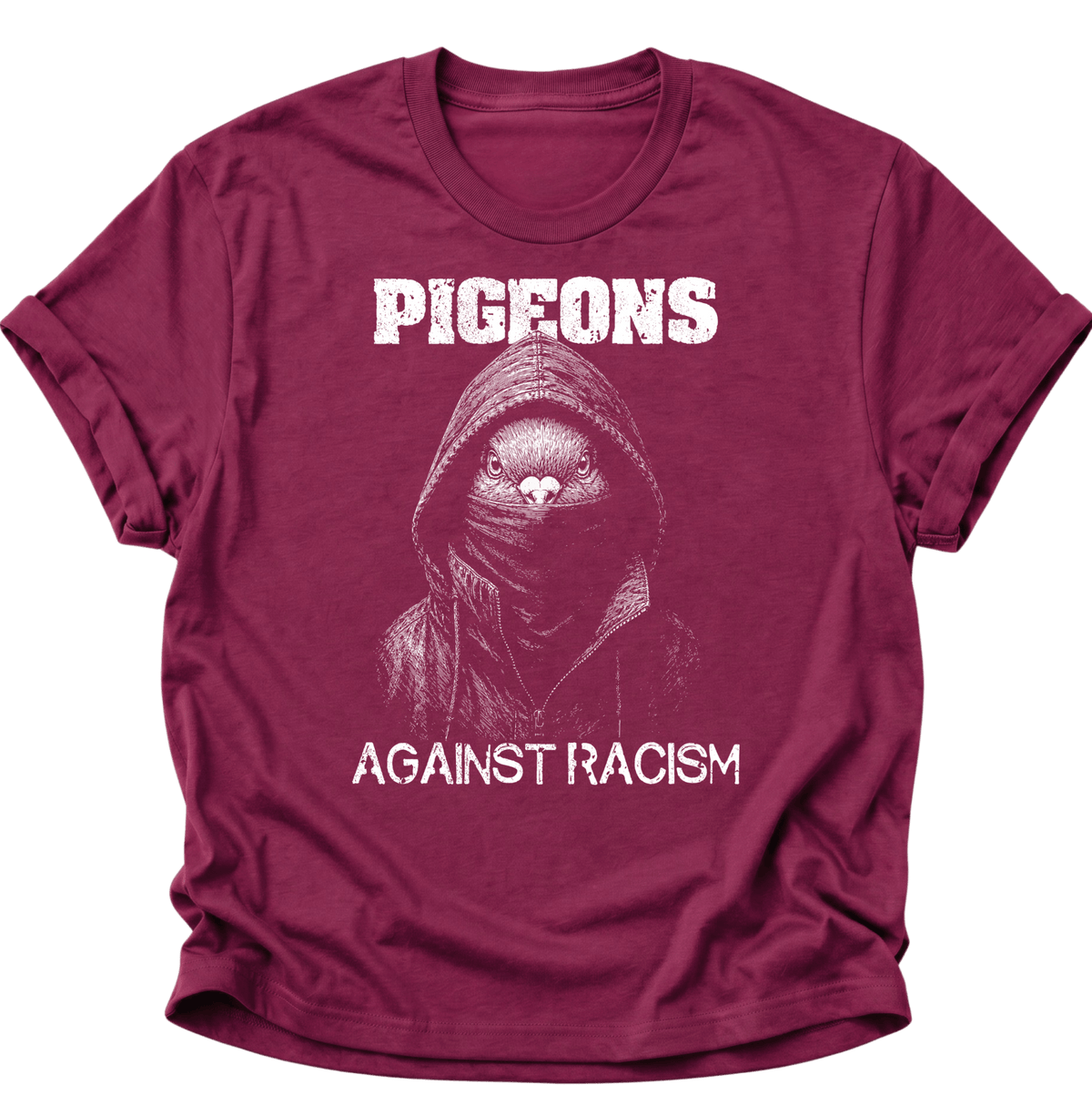 Pigeons Against Racism Taube Unisex T-Shirt Maroon - PINE & RIVER