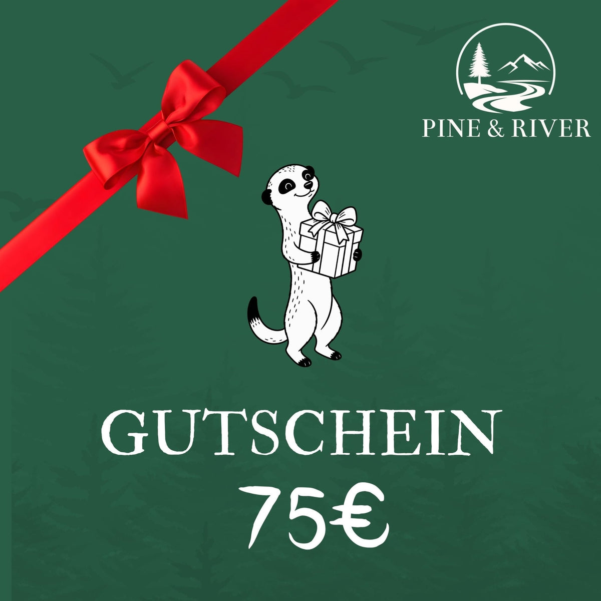 Pine & River Gutschein 25,00 € - PINE & RIVER