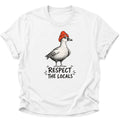 Respect The Locals Ente Unisex T-Shirt Weiß - PINE & RIVER