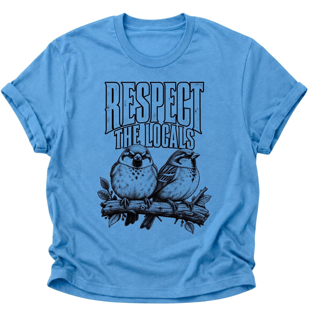 Respect The Locals Spatzen Unisex T-Shirt Carolina Blue - PINE & RIVER