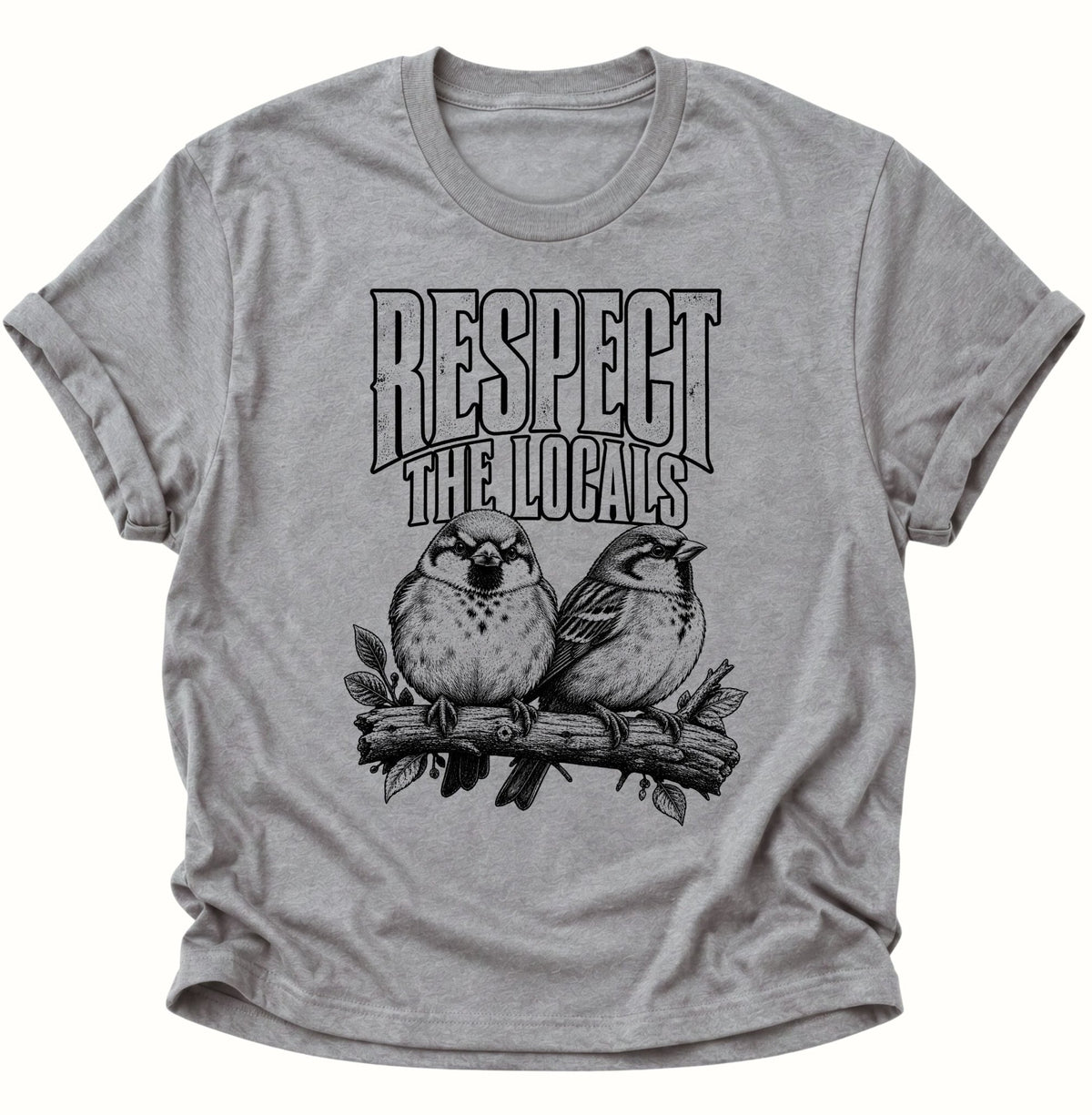 Respect The Locals Spatzen Unisex T-Shirt Sport Grey - PINE & RIVER