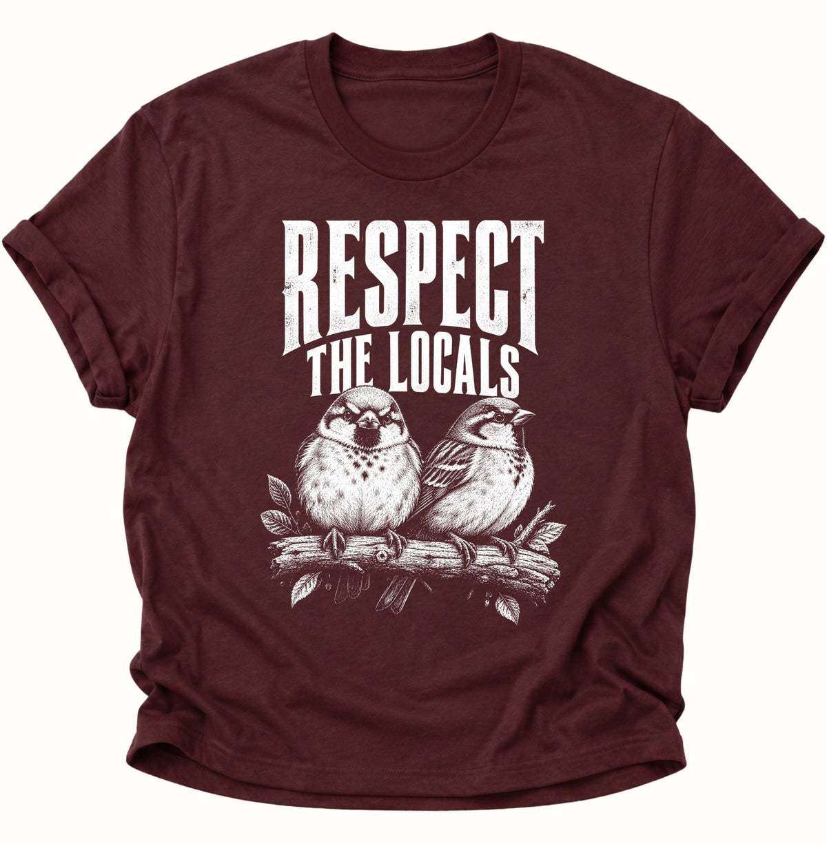Respect The Locals Spatzen Unisex T-Shirt Maroon - PINE & RIVER