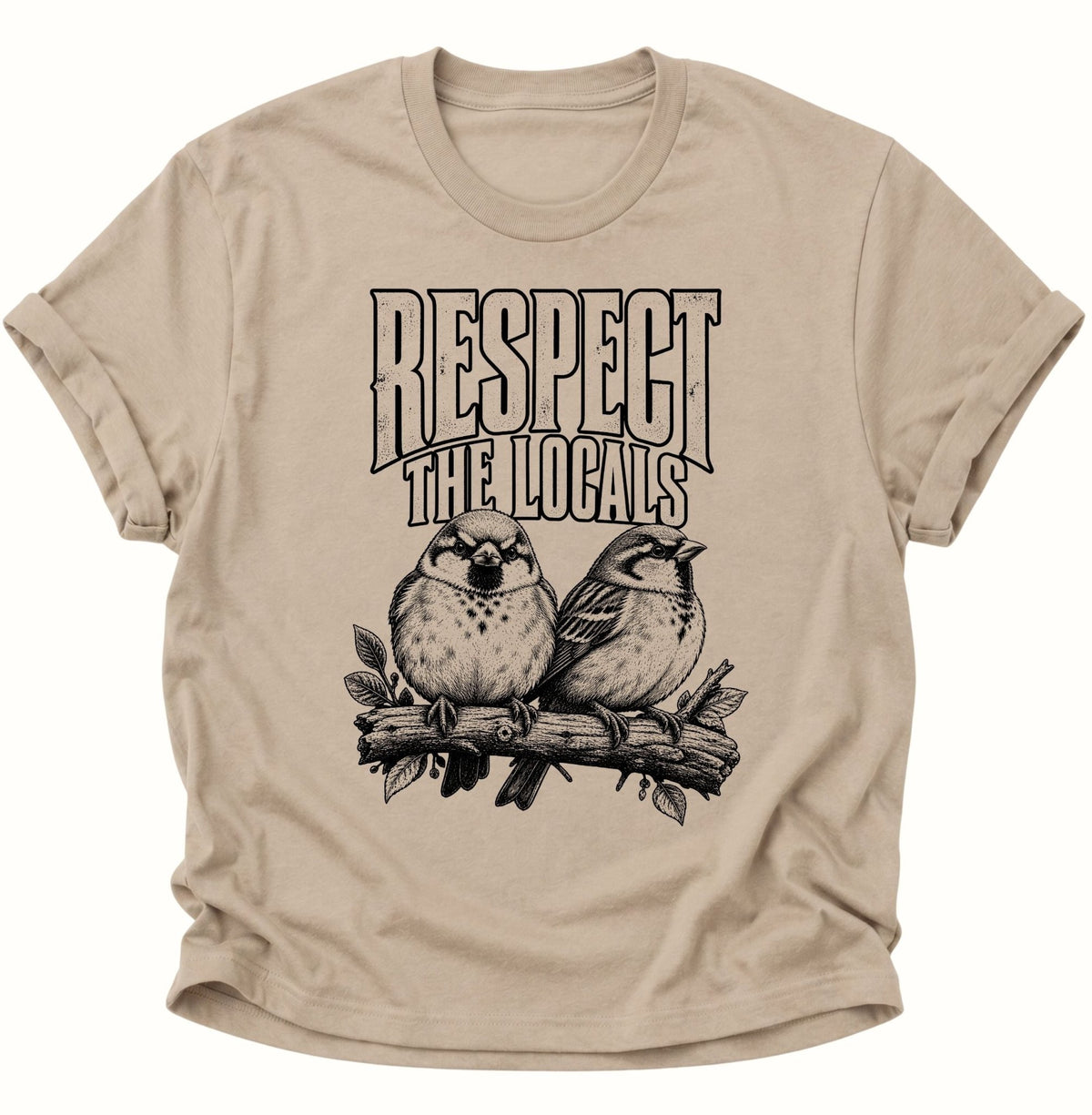 Respect The Locals Spatzen Unisex T-Shirt Sand - PINE & RIVER