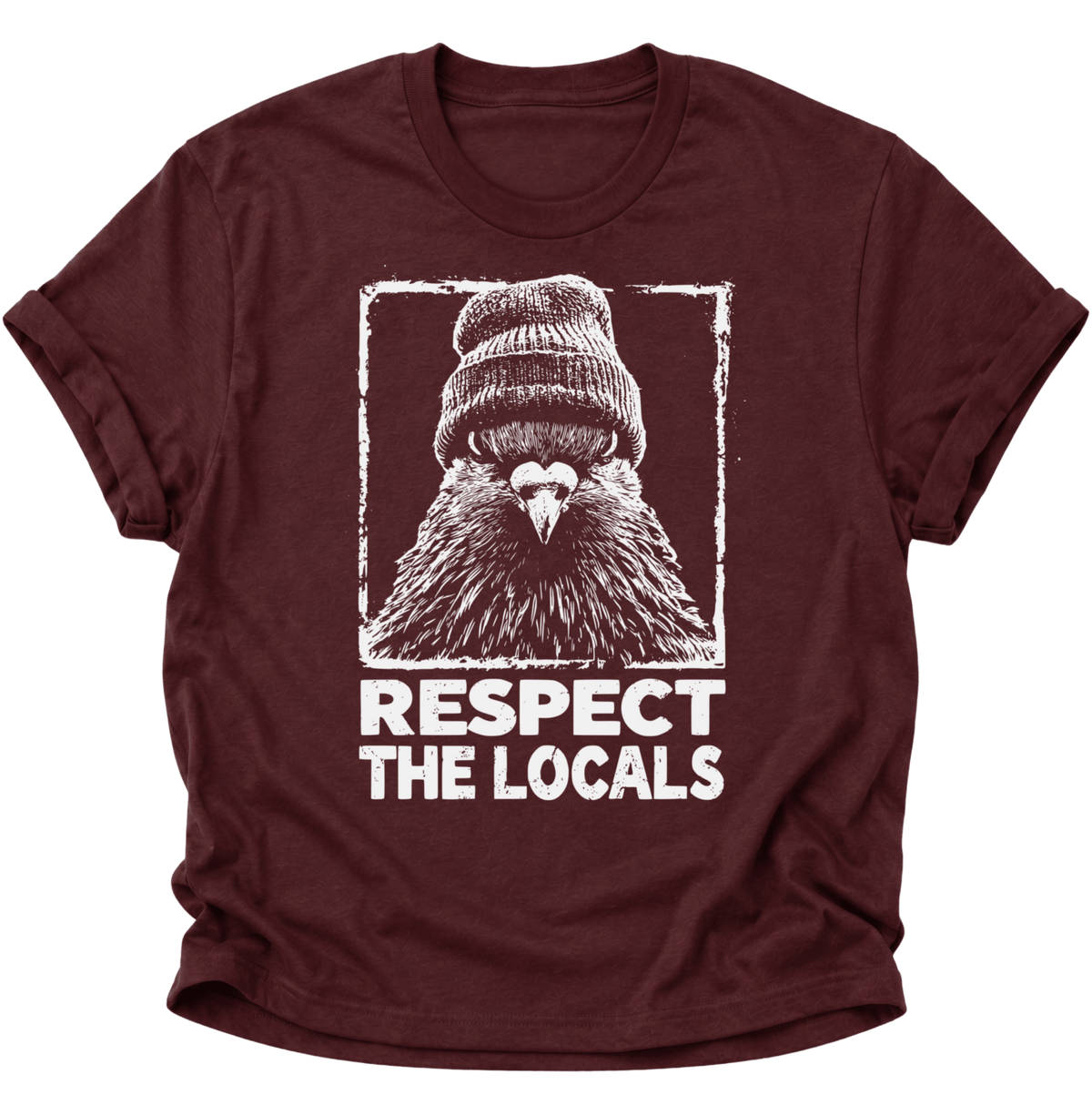 Respect The Locals Taube mit Mütze Unisex T-Shirt Maroon - PINE & RIVER