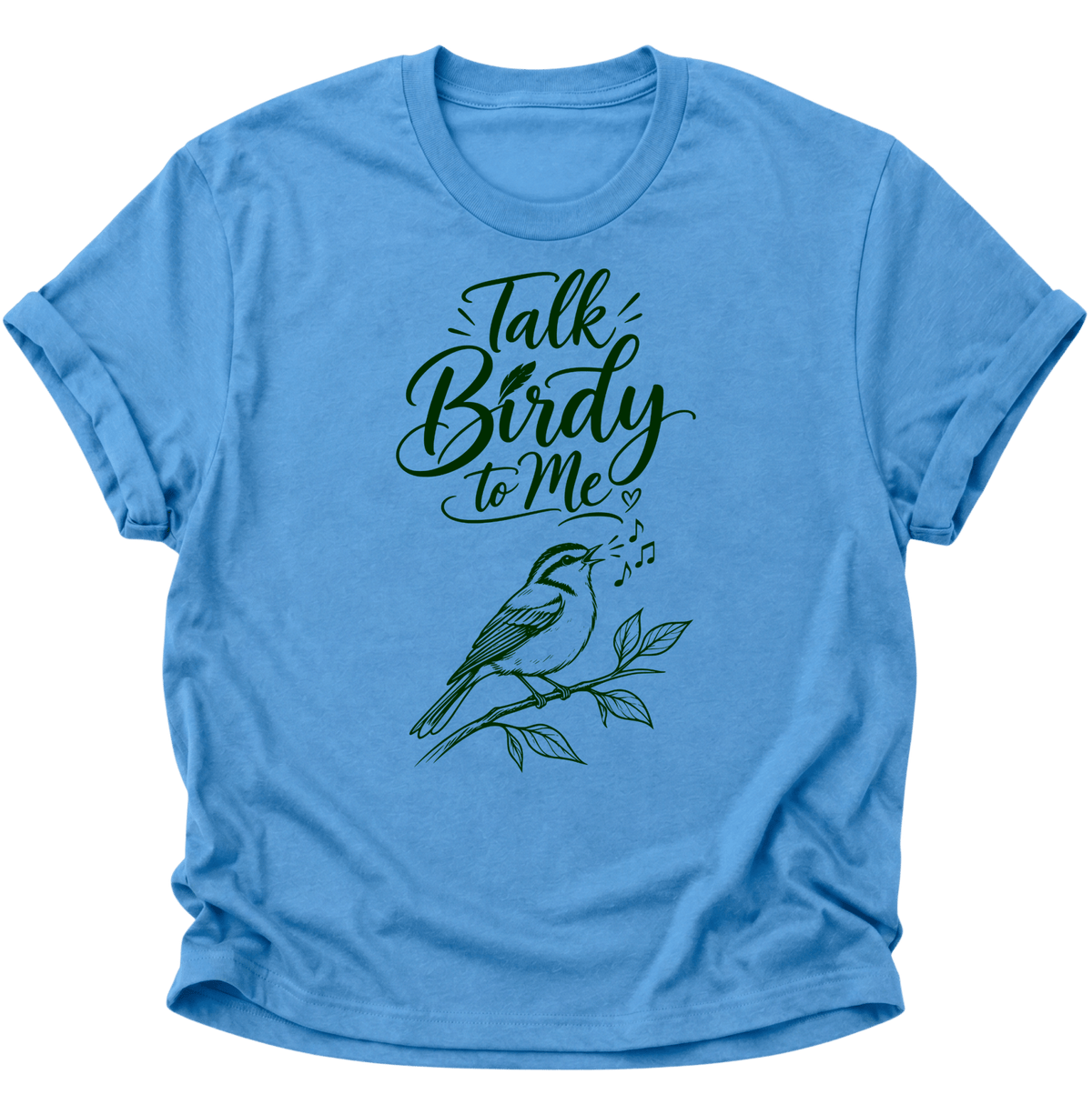 Talk Birdy to Me Unisex T-Shirt Carolina Blue - PINE & RIVER