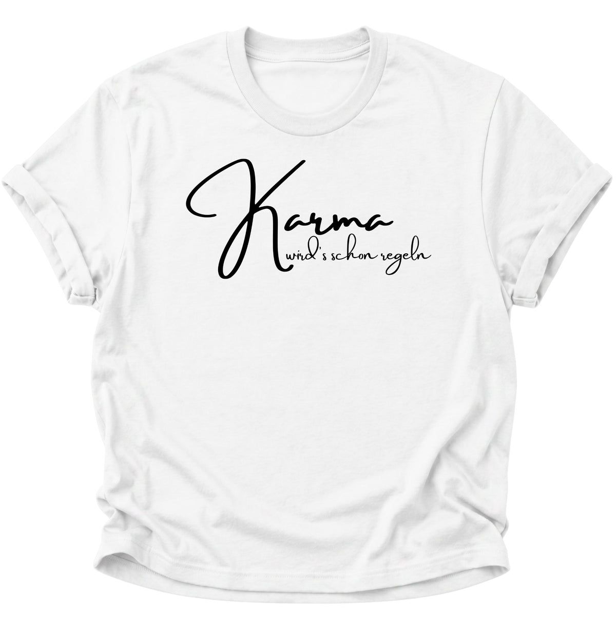Karma wird's schon regeln Unisex T-Shirt Weiß - PINE & RIVER